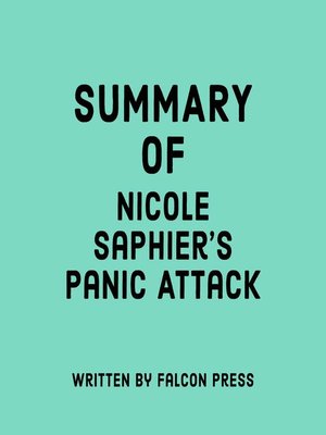 cover image of Summary of Nicole Saphier's Panic Attack